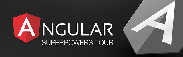 Angular SuperPowers Tour