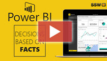 SSW TV - Power BI – Finally I can make decisions based on facts