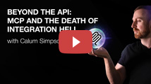 The End of Integration Hell: How MCP Is Changing Everything | Calum Simpson