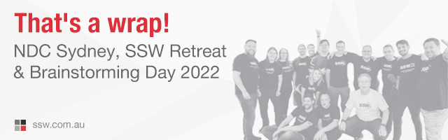 That’s a wrap! NDC Sydney, SSW Retreat & Brainstorming Day 2022