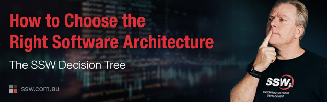 How to Choose the Right Software Architecture