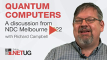 Discussing Quantum Computers with Richard Campbell - NDC Melbourne 2022