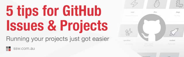 5 tips for GitHub Issues & Projects