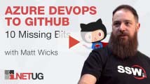 Azure DevOps to GitHub - The 10 Missing Bits | Matt Wicks