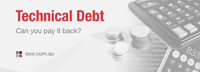 Technical Debt - Can you pay it back?